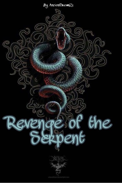 Revenge of The Serpent