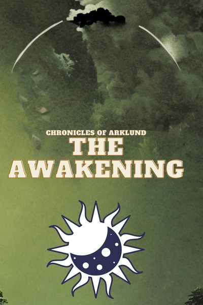 Chronicles of Arklund: The Awakening