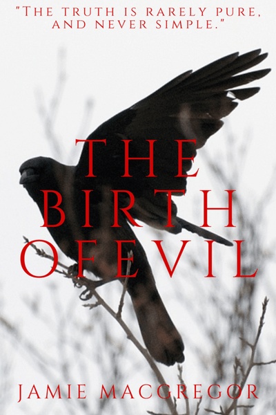 The Birth of Evil (Novella)