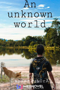 An unknown world