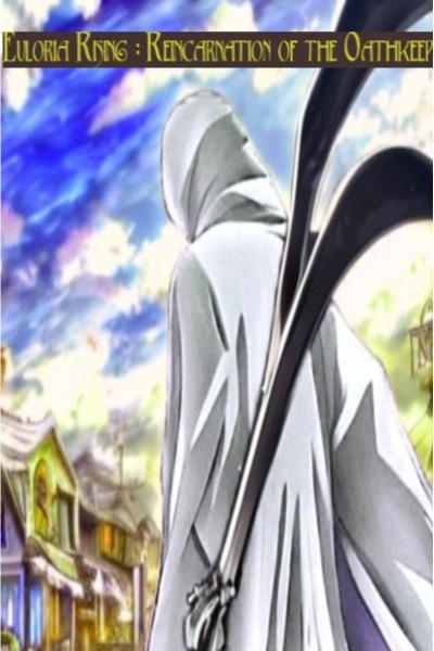 Euloria Rising: Reincarnation of the Oathkeep