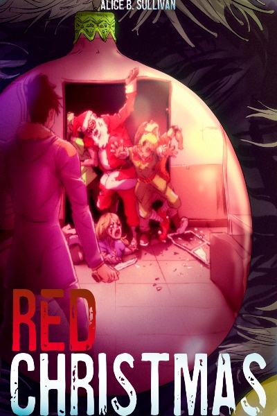Sample of Red Christmas: A Psychological Christmas-Themed Zombie Novelette