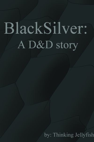 BlackSilver: A D&D story