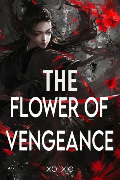 The Flower of Vengeance