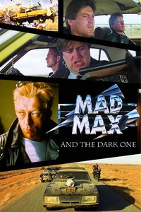 Mad Max: And the Dark One