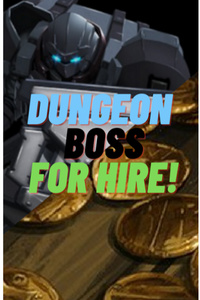 Dungeon Boss For Hire!