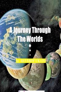 A Journey Through the Worlds.
