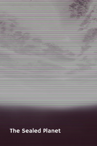 The Sealed Planet