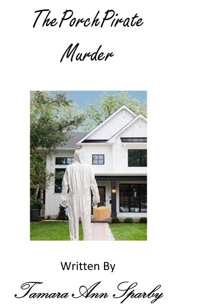 The Porch Pirate Murder