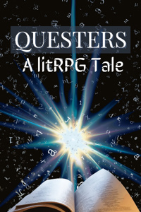 Questers, a litRPG tale