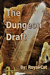 The Dungeon Draft (A LitRPG novel)