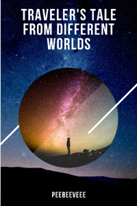 Traveler's Tale from Different Worlds