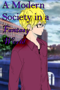 A Modern Society in a Fantasy World