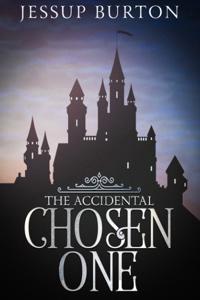 The Accidental Chosen One