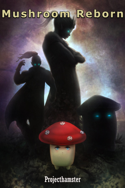 Mushroom Reborn [LitRPG]