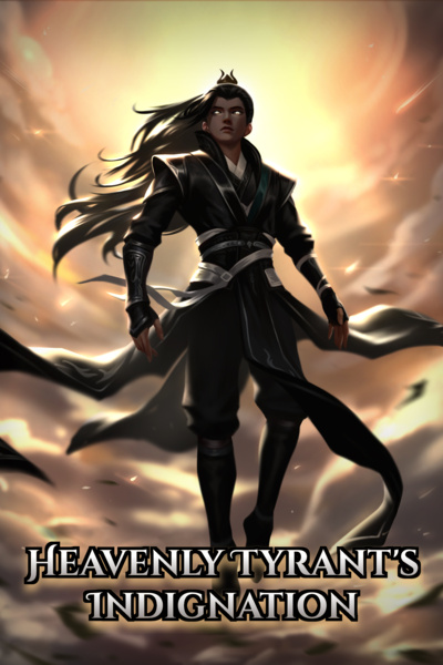 Heavenly Tyrant’s Indignation