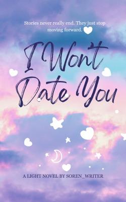 I Won’t Date You