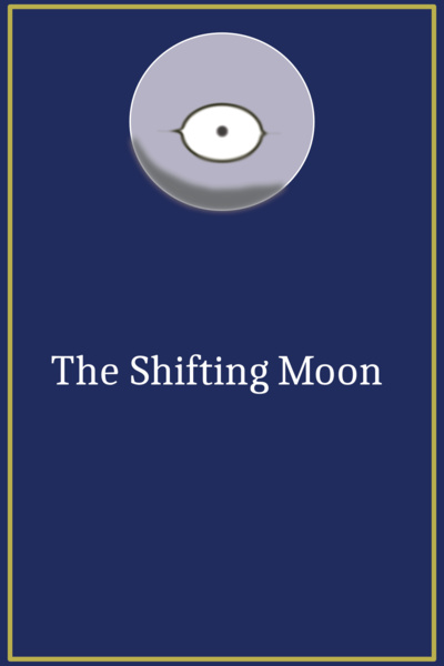The Shifting Moon