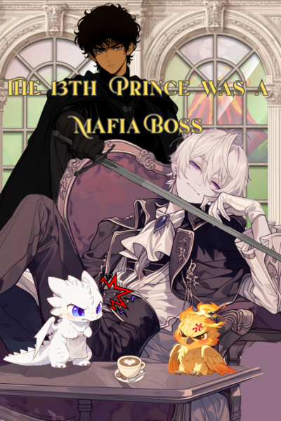 The 13th Prince was A Mafia Boss