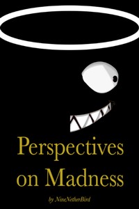 Perspectives on Madness