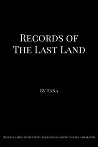 Records of The Last Land