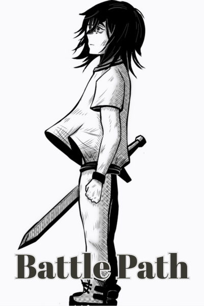 Battle Path [Simulated reality][Sports][Weak to strong]