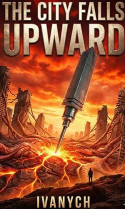 THE CITY FALLS UPWARD BOOK 1