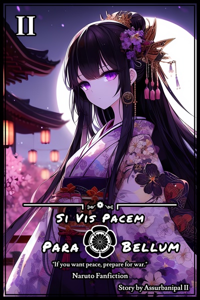 Si Vis Pacem -‖- Para Bellum [Naruto FanFic]