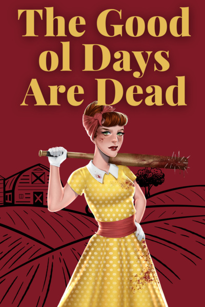 The Good Ol Days Are Dead