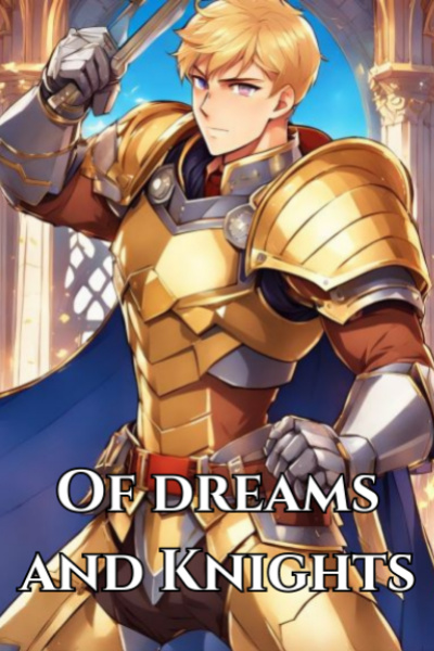 Of Dreams and Knights