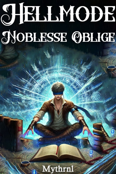 Hellmode: Noblesse Oblige