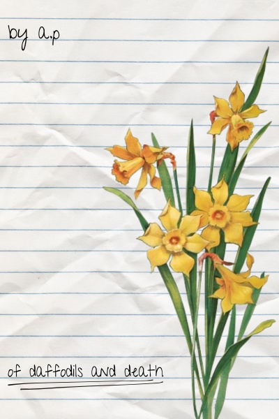 Of Daffodils and Death